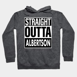 Albertson Name Straight Outta Albertson Hoodie